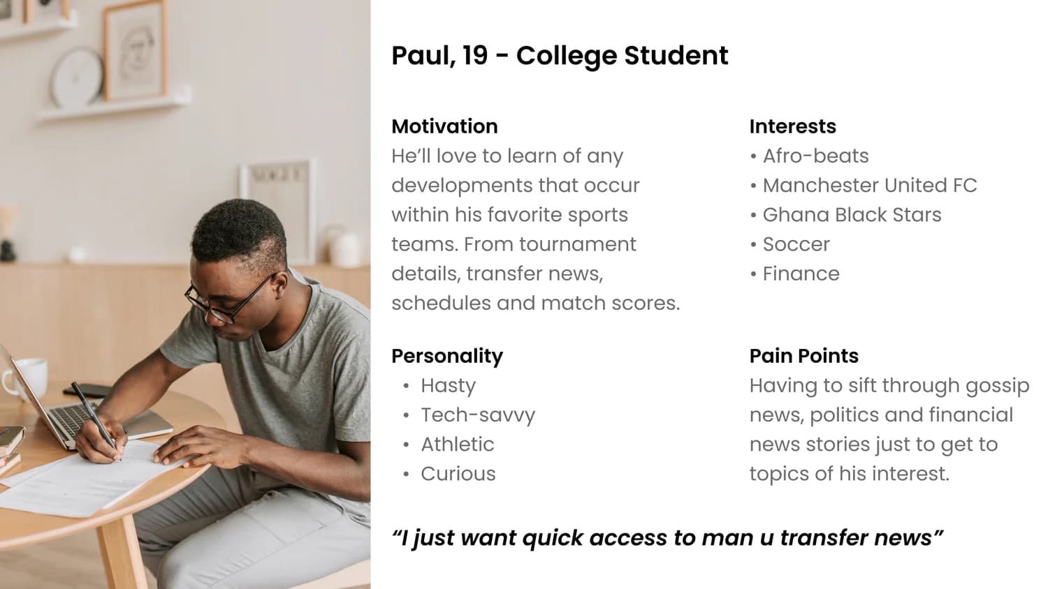 Persona: Paul, 19, college student — motivation, personality, interests and pain points, with the quote “I just want quick access to Man U transfer news.”